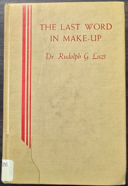 The Last Word In make-Up by Dr. Rudolph G. Liszt 1977